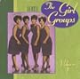 The Best Of The Girl Groups, Vol. 1
