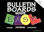 Bulletin Boards Made Easy