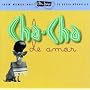 Ultra-Lounge, Vol. 9: Cha-Cha De Amor