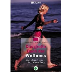 Das gro�e Buch der Wellness