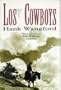 Lost Cowboys: From Patagonia to the Alamo