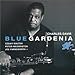 Blue Gardenia