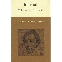 The Writings of Henry David Thoreau: Journal, Volume 5: 1852-1853.: 1852-1853 v. 5 (Writings of Henry D. Thoreau)