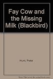 Fay cow and the mystery of the missing milk