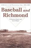 Baseball and Richmond: A History of the Professional Game, 1884-2000