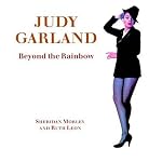 Judy Garland: Beyond the Rainbow book cover