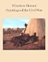 Winslow Homer: Paintings of the Civil War