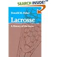 Lacrosse: A History of the Game