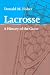 Book Lacrosse: A History of the Game