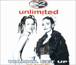 2 Unlimited - Wanna Get Up (Extendex Remix) Lyrics - Zortam Music