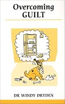 Overcoming Guilt (Overcoming Common Problems)