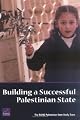 Building a Successful Palestinian State