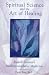 Spiritual Science and the Art of Healing: Rudolf Steiner's Anthroposophical Medicine