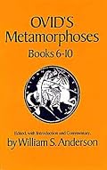 Ovid's Metamorphoses Books 6-10