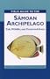 Field Guide to the Samoan Archipelago: Fish, Wildlife and Protected Areas