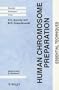 Human Chromosome Preparation: Essential Techniques