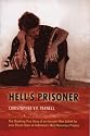 Hell's Prisoner: The Shocking True Story of an Innocent Man Jailed for Eleven Years in Indonesia's Most Notorious Prisons