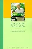 Gardening from Seed: The Keys to Success with Flowers and Vegetables (Martha Stewart Magazine)