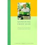Gardening from Seed: The Keys to Success with Flowers and Vegetables (Martha Stewart Magazine) book cover