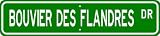 Bouvier des Flandres STREET SIGN ~ High Quality Aluminum ~ Dog Lover