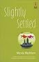 Slightly Settled (Red Dress Ink (Numbered Paperback))
