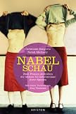 Nabelschau - Zwei Frauen enth&uuml;llen die letzten 55 Geheimnisse ihrer Spezies - Christiane Bongertz, Natali Michaely