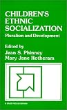 Children's Ethnic Socialization: Pluralism and Development (SAGE Focus Editions)