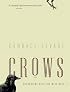 Crows: Encounters with the Wise Guys of the Avian World (Greystone Nature)