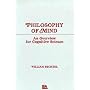 Philosophy of Mind: An Overview for Cognitive Science (Tutorial Essays in Cognitive Science)