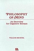 Philosophy of Mind: An Overview for Cognitive Science (Tutorial Essays in Cognitive Science)