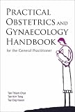 Practical Obstetrics and Gynaecology Handbook: For the General Practitioner