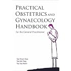 Practical Obstetrics and Gynaecology Handbook: For the General Practitioner by Thiam Chye Tan, Kim Teng Tan, and Eng Hseon Tay