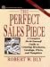 Book The Perfect Sales Piece: A Complete Do-It-Yourself Guide to Creating Brochures, Catalogs, Fliers, and Pamphlets (Small Business Series)