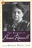 The Wisdom Of Eleanor Roosevelt (Wisdom Library)