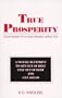 True Prosperity: Your Guide to a Cash-Based Lifestyle