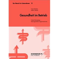 Gesundheit im Betrieb.Vitale Mitarbeiter - leistungsstarke Organisationen. Mit �bungen