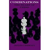 Combinations: The Heart of Chess