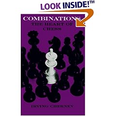 Combinations: The Heart of Chess