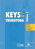 Keys to the Trematoda: Keys to the Trematoda v. 2 (Keys to the Trematoda): Keys to the Trematoda v. 2 (Keys to the Trematoda)