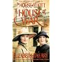 A House at War