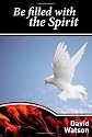 Be Filled with the Spirit (Help for the Journey)