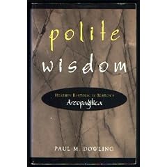 Polite Wisdom: Heathen Rhetoric in Milton's "Areopagitica"