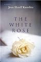 The White Rose: A Novel