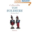Collectible Toy Soldiers (Collectibles) by Dominique Pascal