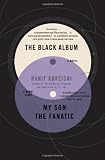 The Black Album with My Son the Fanatic: A Novel and a Short Story
