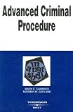 Cammack and Garland's Advanced Criminal Procedure in a Nutshell, 2D Edition (Nutshell Series) (In a Nutshell (West Publishing))