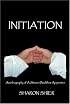Initiation: Autobiography of a Shaman-Buddhist Apprentice