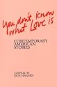 You Don't Know What Love Is: Contemporary American Stories