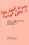 You Don't Know What Love Is: Contemporary American Stories