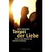 Tempel der Liebe: Reise in das Zeitalter der sinnlichen Erf�llung